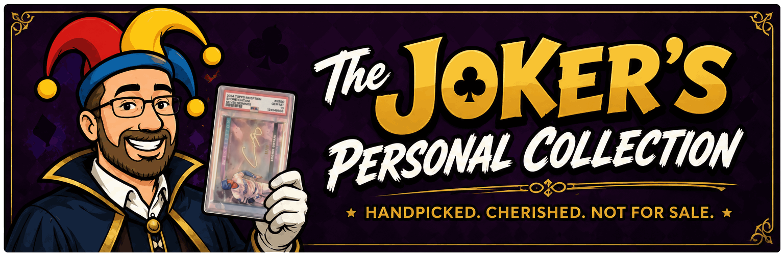 Cartoon style image that shows a nerd dressed as a jester holding a graded baseball card. Text reads: The Joker's Personal Collection